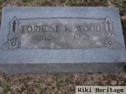 Forrest K Wood