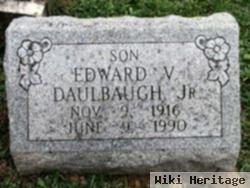 Edward V Daulbaugh, Jr