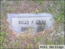 Billy P. Gray