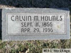 Calvin M Holmes