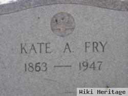 Kate A Fry