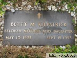 Betty M Kilpatrick