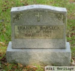 Frank A Barseck