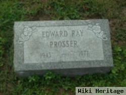 Edward Ray Prosser