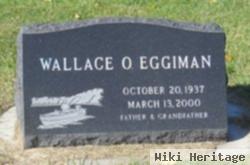 Wallace O Eggiman