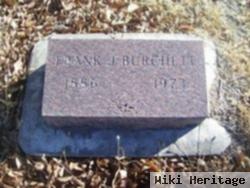 Frank J Burchett