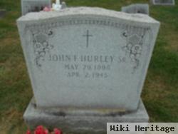 John F Hurley, Sr.