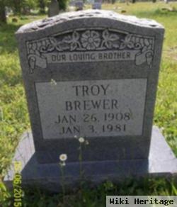 Troy E Brewer