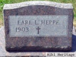 Earl L Heppe