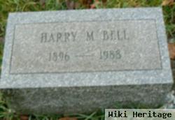 Harry M Bell