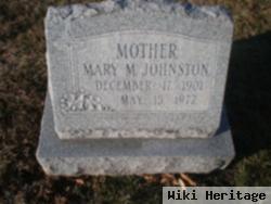 Mary M Johnston