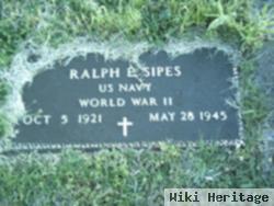 Ralph E Sipes