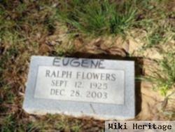 Ralph 'eugene' Flowers