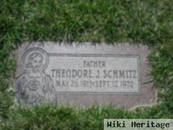 Fr Theodore J Schmitz