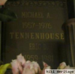 Michael A Tennenhouse