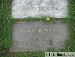 Robert B Pauley