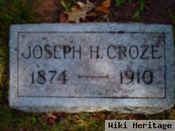 Joseph H Croze