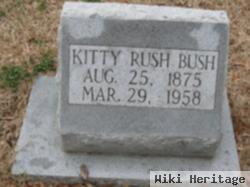 Kitty Rush Bush