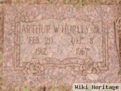 Arthur W Hurley, Jr