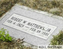 Robert W Matthews, Jr