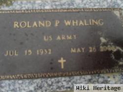 Roland P Whaling