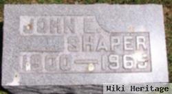 John E Shaper