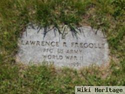 Lawrence R Fregolle