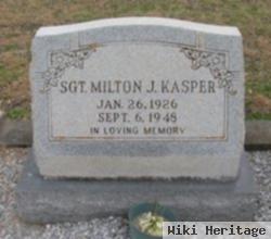 Sgt Milton J. Kasper