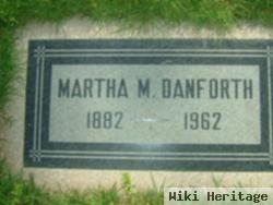 Martha M Danforth