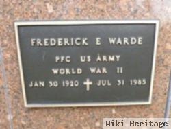 Frederick E Warde