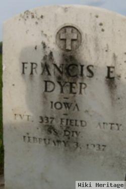 Francis E Dyer