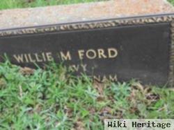 Willie M Ford
