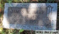 James M Harp