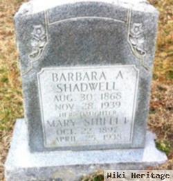 Barbara A Shadwell