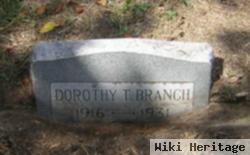 Dorothy T Branch