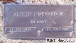 Alfred J Menard, Jr
