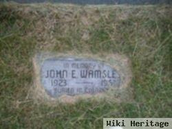 John E Wamsley