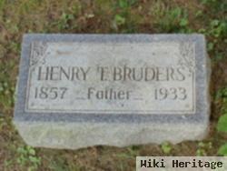 Henry T Bruders