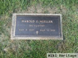 Harold E Mueller