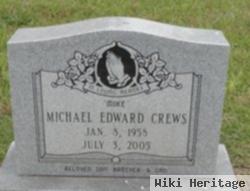 Michael Edward "mike" Crews