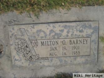 Milton O Barney