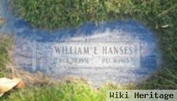 William E Hanses