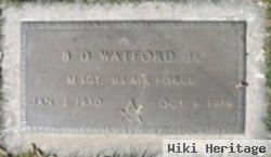 B D Watford, Jr