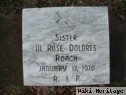 Sr M Rose Dolores Roach