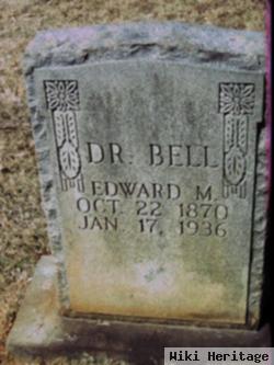 Dr Edward Moses Bell