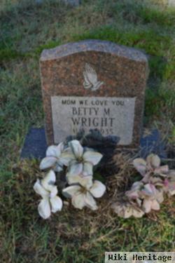 Betty M. Wright