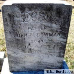 John W Bowman