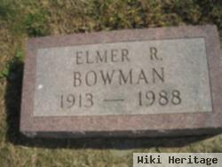 Elmer R. Bowman