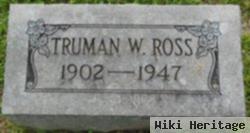 Truman W Ross