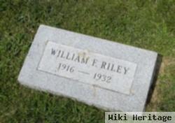 William F Riley